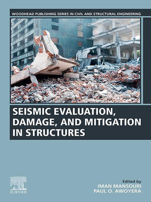 cover image of Seismic Evaluation, Damage, and Mitigation in Structures
